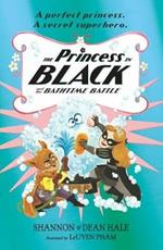 The Princess in Black and the Bathtime Battle