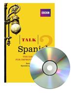 Talk Spanish 2 (Book + CD): The ideal course for improving your Spanish