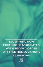 Elgenfunction Expansions Associated With Second Order Differential Equations