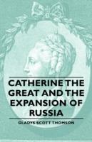 Catherine The Great And The Expansion Of Russia