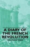 A Diary Of The French Revolution