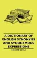 A Dictionary Of English Synonyms And Synonymous Expressions