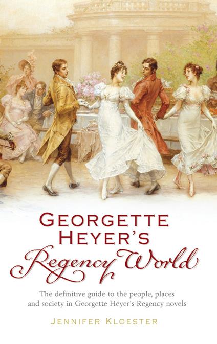 Georgette Heyer's Regency World