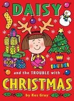 Daisy and the Trouble with Christmas