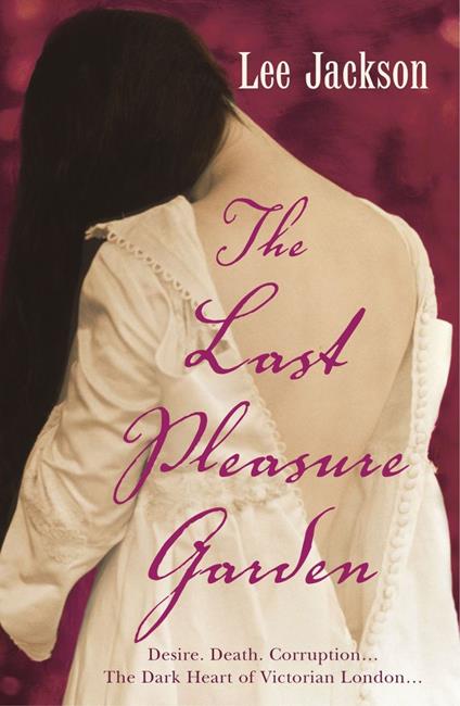 The Last Pleasure Garden