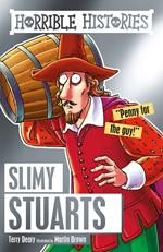 Horrible Histories: Slimy Stuarts