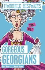 Horrible Histories: The Gorgeous Georgians