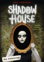 Shadow House 1: The Gathering