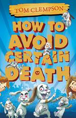 How to Avoid Certain Death