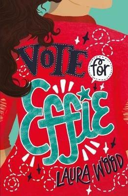 Vote for Effie - Laura Wood - ebook