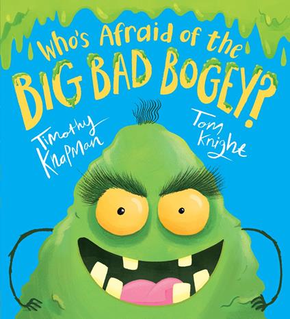 Who's Afraid of the Big Bad Bogey? - Timothy Knapman,Tom Knight - ebook