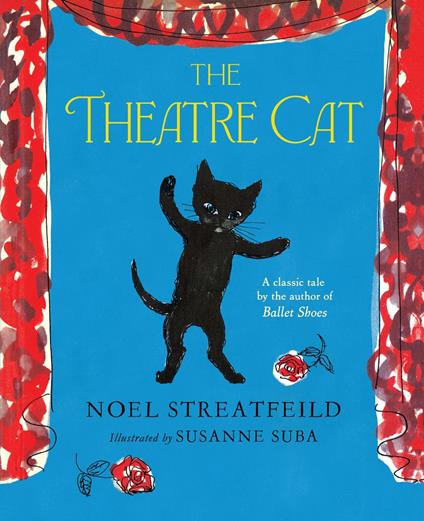 The Theatre Cat - Noel Streatfeild,Susanne Suba - ebook