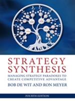 Strategy Synthesis: Managing Strategy Paradoxes to Create Competitive Advantage