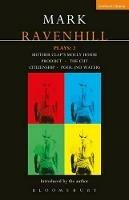 Ravenhill Plays: 2: Mother Clap's Molly House; The Cut; Citizenship; Pool (no water); Product