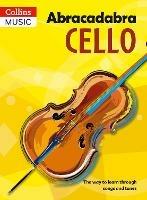 Abracadabra Cello, Pupil's book: The Way to Learn Through Songs and Tunes