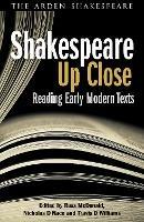 Shakespeare Up Close: Reading Early Modern Texts