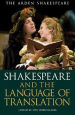 Shakespeare and the Language of Translation