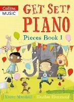 Get Set! Piano Pieces Book 1