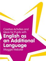 Games, Ideas and Activities for Teaching Learners of English as an Additional Language