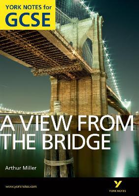 A View From The Bridge: York Notes for GCSE (Grades A*-G) - Shay Daly - cover