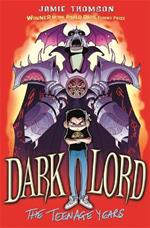 Dark Lord: The Teenage Years: Book 1
