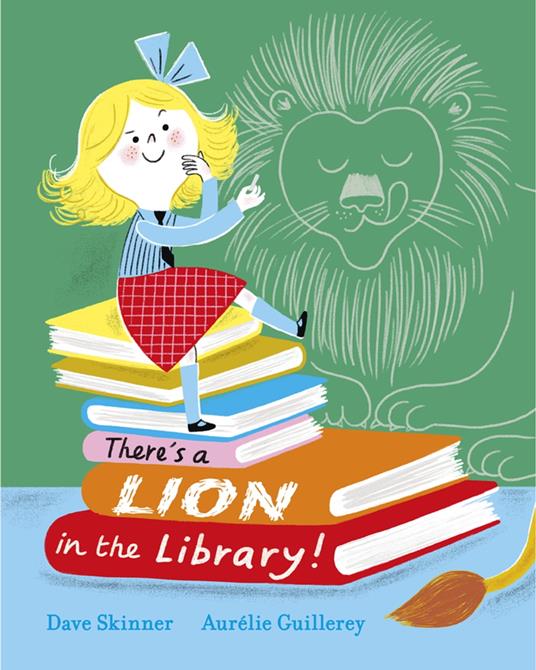 There's a Lion in the Library! - Dave Skinner,Guillerey Aurélie - ebook