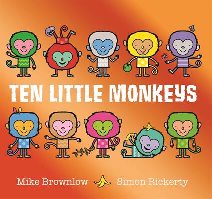 Ten Little Monkeys - Mike Brownlow,Simon Rickerty - ebook