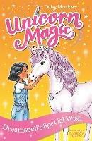 Unicorn Magic: Dreamspell's Special Wish: Series 2 Book 2