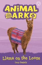 Animal Ark, New 10: Llama on the Loose: Book 10