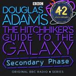 The Hitchhiker's Guide To The Galaxy: Secondary Phase