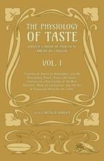 The Physiology Of Taste - Harder's Book Of Practical American Cookery - Vol I