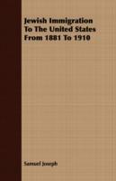 Jewish Immigration To The United States From 1881 To 1910