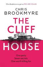 The Cliff House: One hen weekend, seven secrets... but only one worth killing for