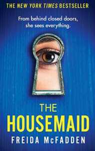 Libro in inglese The Housemaid: An absolutely addictive psychological thriller with a jaw-dropping twist Freida McFadden