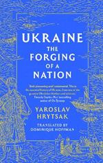 UKRAINE The Forging of a Nation