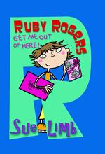 Ruby Rogers: Get Me Out of Here!