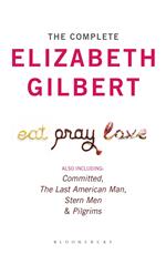 The Complete Elizabeth Gilbert