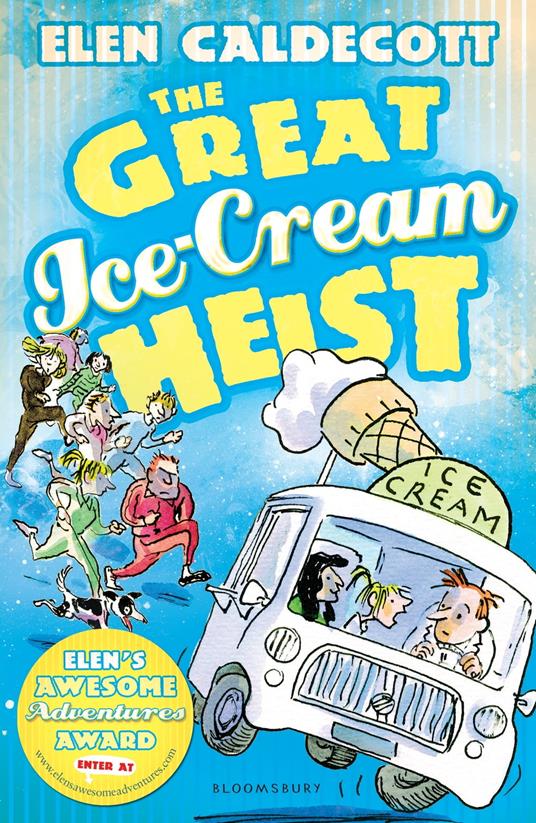 The Great Ice-Cream Heist - Elen Caldecott - ebook