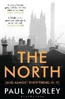 The North: (And Almost Everything In It)