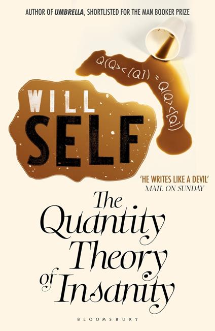 The Quantity Theory of Insanity