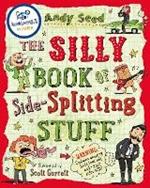 The Silly Book of Side-Splitting Stuff