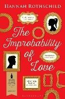 The Improbability of Love: SHORTLISTED FOR THE BAILEYS WOMEN'S PRIZE FOR FICTION 2016