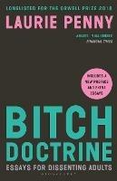 Bitch Doctrine: Essays for Dissenting Adults