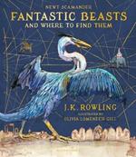 Fantastic Beasts and Where to Find Them: Illustrated Edition