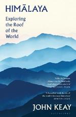 Himalaya: Exploring the Roof of the World