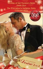 Secrets Of The Tycoon's Bride / The Executive's Surprise Baby: Secrets of the Tycoon's Bride (The Garrisons) / The Executive's Surprise Baby (The Garrisons) (Mills & Boon Desire)