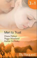 Men To Trust: Boss Man / The Last Good Man in Texas / Lonetree Ranchers: Brant (Mills & Boon By Request)