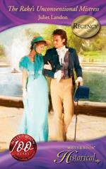 The Rake's Unconventional Mistress (Mills & Boon Historical)