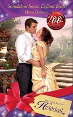 Scandalous Secret, Defiant Bride (Mills & Boon Historical)