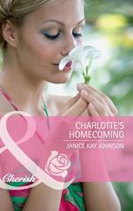 Charlotte's Homecoming (The Russell Twins, Book 1) (Mills & Boon Cherish)